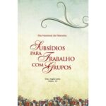 Subsídio para Trabalho em Grupos - Dia Nacional da Diaconia - 2014