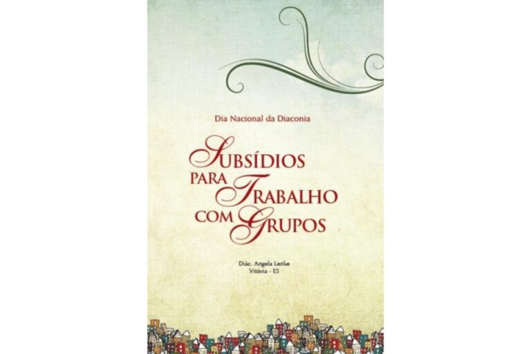 Subsídio para Trabalho em Grupos - Dia Nacional da Diaconia - 2014