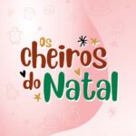 Os cheiros do natal