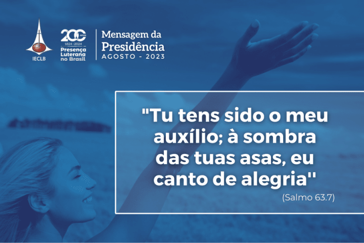 Mensagem da Presidência da IECLB - Agosto 2023