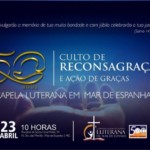 Culto em Ação de Graças pelos 50 Anos e a Reconsagração da Capela de Mar de Espanha