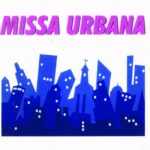 Missa Urbana