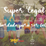 Liberdade para ser feliz