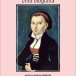 Capa Katharina von Bora. Uma biografia