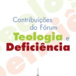 Contribuições do Fórum da Teologia e Deficiência