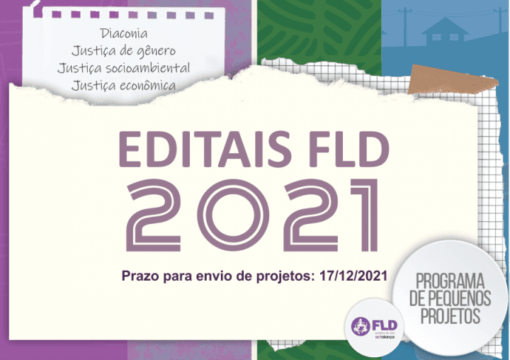 Novos Editais FLD 2021 - Diaconia, Justiça de Gênero, Justiça ...