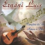 Ernani Luís - Canções de Fé