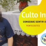 Culto Infantil - Domingo de Pentecostes - 31-05-2020
