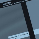 Batismo - Diálogo com o Movimento Carismático na IECLB