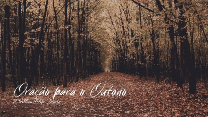 Oração para o Outono - William Felipe Zacarias