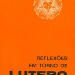 Reflexões em torno de Lutero
