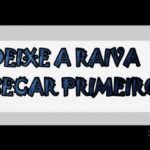 deixe a raiva