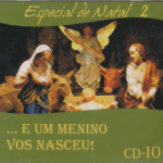 ... e um menino vos nasceu! - Especial de Natal 2 - CD 10