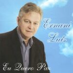 Ernani Luís - Eu Quero Paz
