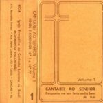 Cantarei ao Senhor - Vol. 1 - Hinos e Corinhos 1-77