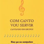 Com canto vou servir - Isolde Frank