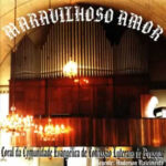 Maravilhoso Amor - Coral de Brusque