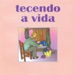 Tecendo a Vida - Educação Fundamental -  3ª. Série