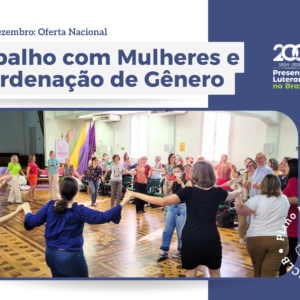 Plano Nacional de Ofertas para o Trabalho com Mulheres e Coordenação de Gênero