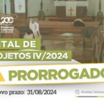 Edital de Projetos IV 2024 - Prorrogado