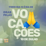 Card - Todo dia 10 é dia de orar pelas vocações 10 de julho