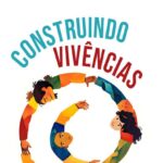 Construindo vivências EC e JE