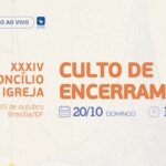 Culto de encerramento XXXIV Concílio