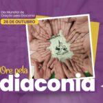 Oração pela Diaconia – 26 de Outubro