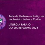 Liturgia da reforma 2024