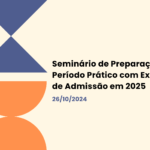 Seminário Preparação ao Período Prático