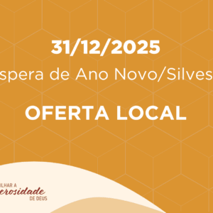 31/12/2025 - Véspera de Ano Novo/Silvestre - Oferta Local