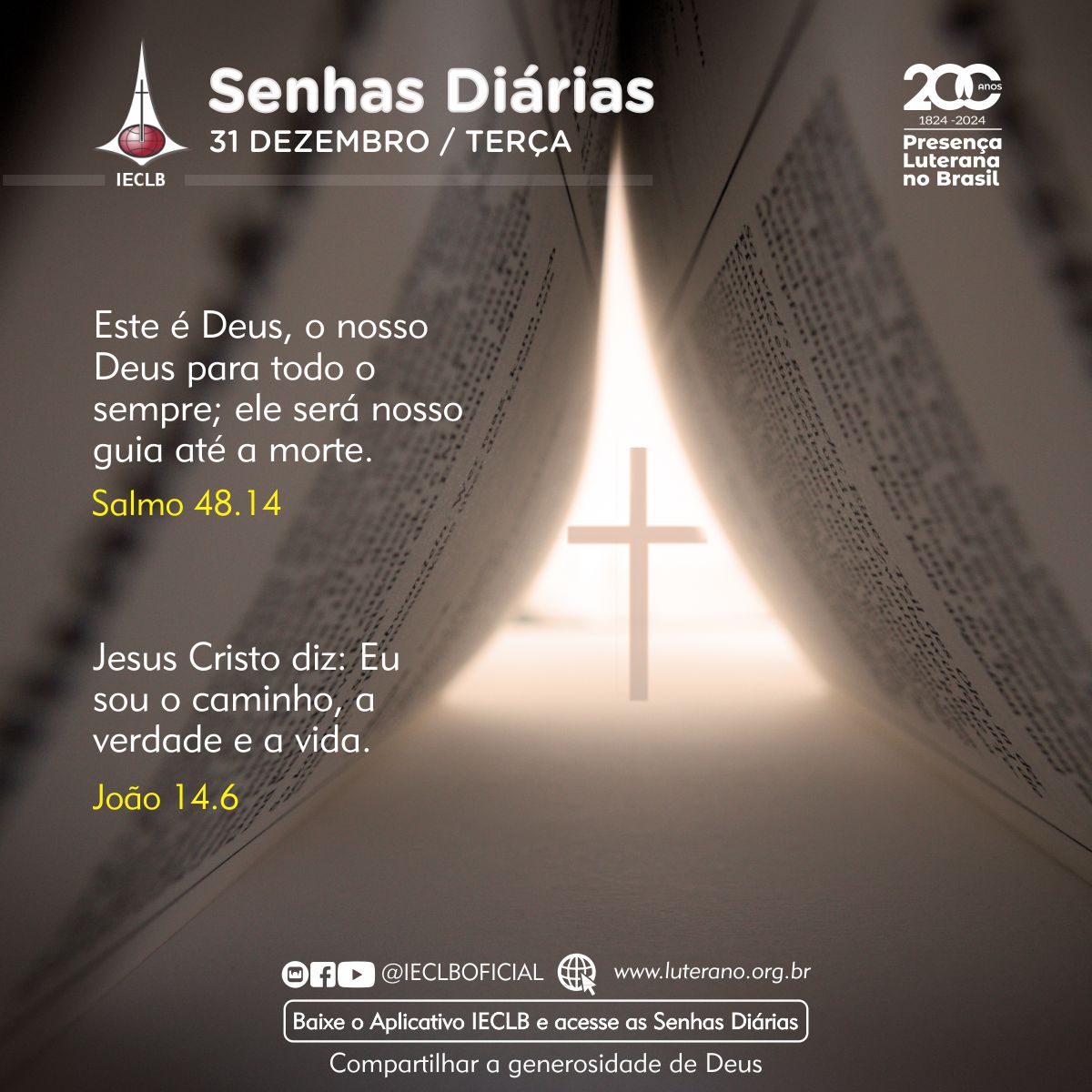 Salmo 48.14 e João 14.6 - Senhas Diárias 31/12/2024 - Portal Luterano