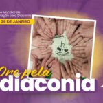 Oração pela Diaconia - 26 de janeiro