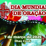 Dia Mundial de Oração - DMO 2025
