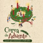 Coroa de advento - luzes que anunciam o salvador