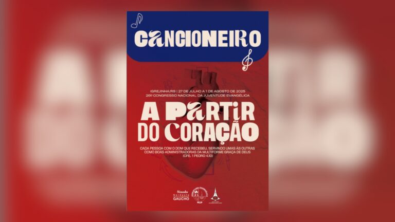 Confira a música tema, A Partir do Coração, e o Cancioneiro do 26º Congresso Nacional da Juventude Evangélica (CONGRENAJE)