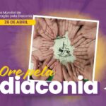 Oração pela Diaconia - 26 de abril