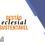 Curso de gestão eclesial sustentável