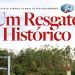Um resgate histórico - Revista Sínodo Planalto Rio-Grandense