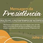 Mensagem da Presidência Julho 2025