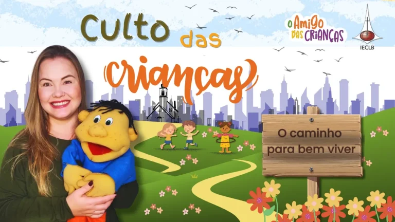 O caminho para viver bem - culto das crianças