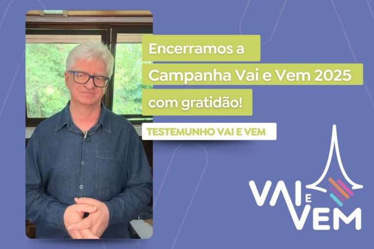 encerramos a Campanha Vai e Vem 2025 com gratidão