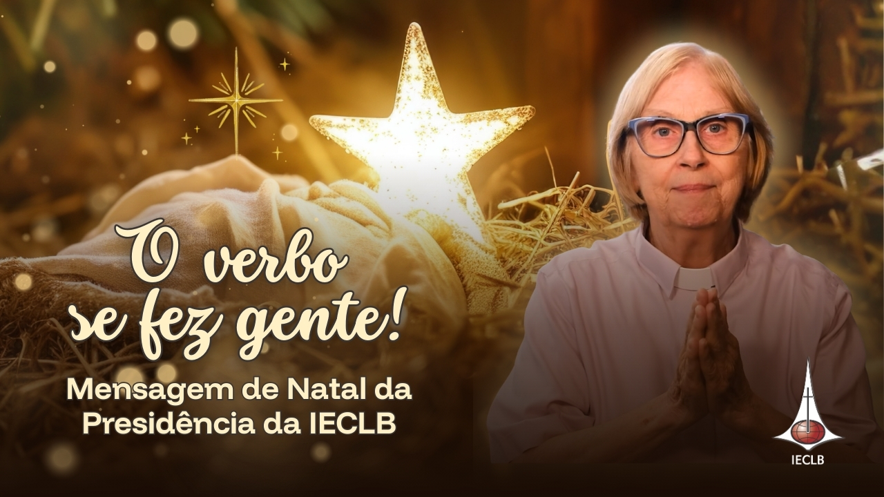 O Verbo se fez gente - Mensagem Presidência Natal 2025