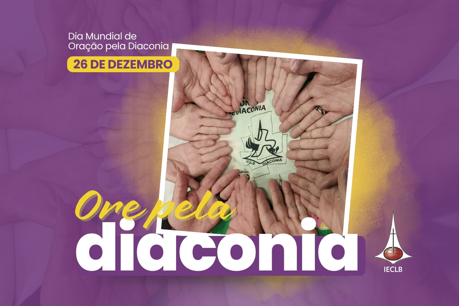 Oração pela Diaconia - 26 de dezembro