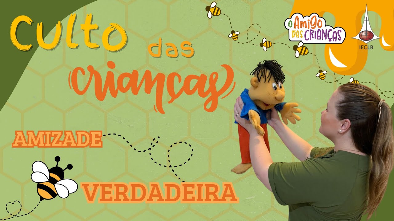 Culto das Crianças - Amizade verdadeira