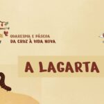 A lagarta - meditações quaresma