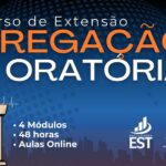 Curso de Extensão Pregação e Oratória - 4 módulos - 2026