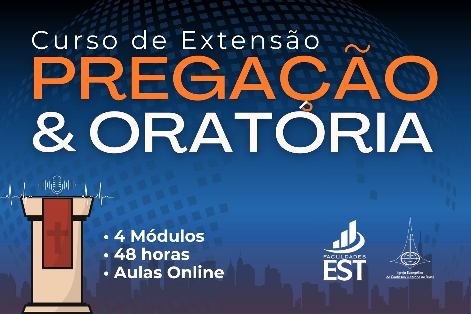 Curso de Extensão Pregação e Oratória - 4 módulos - 2026