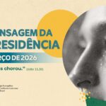 Mensagem da Presidência Março 2026
