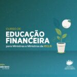 Curso de Educação Financeira para Ministras e Ministros da IECLB